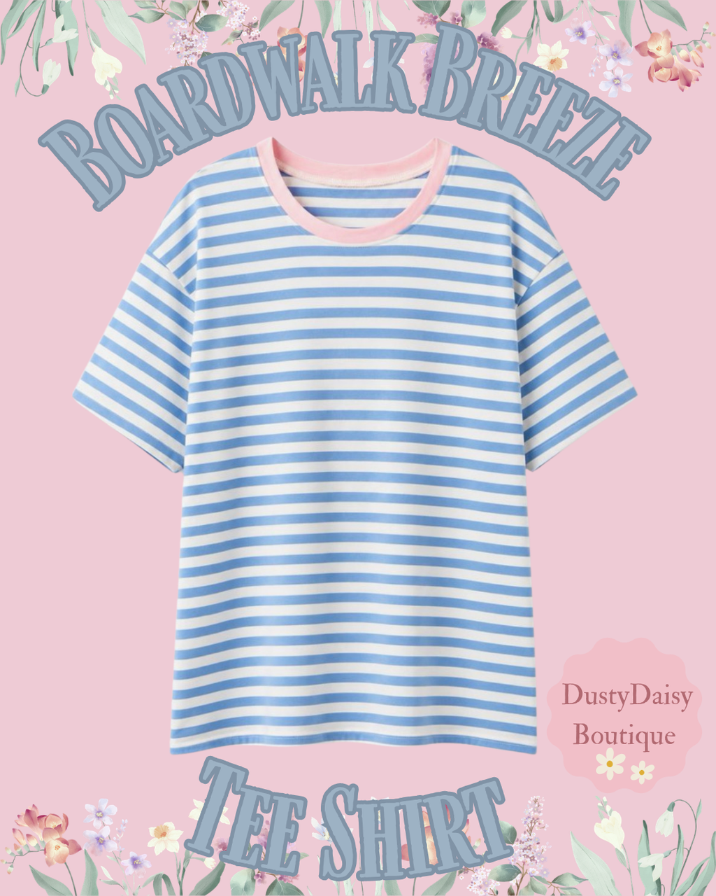 PRAIRIE ROSE x DUSTY DAISY Boardwalk Breeze Tee Shirt