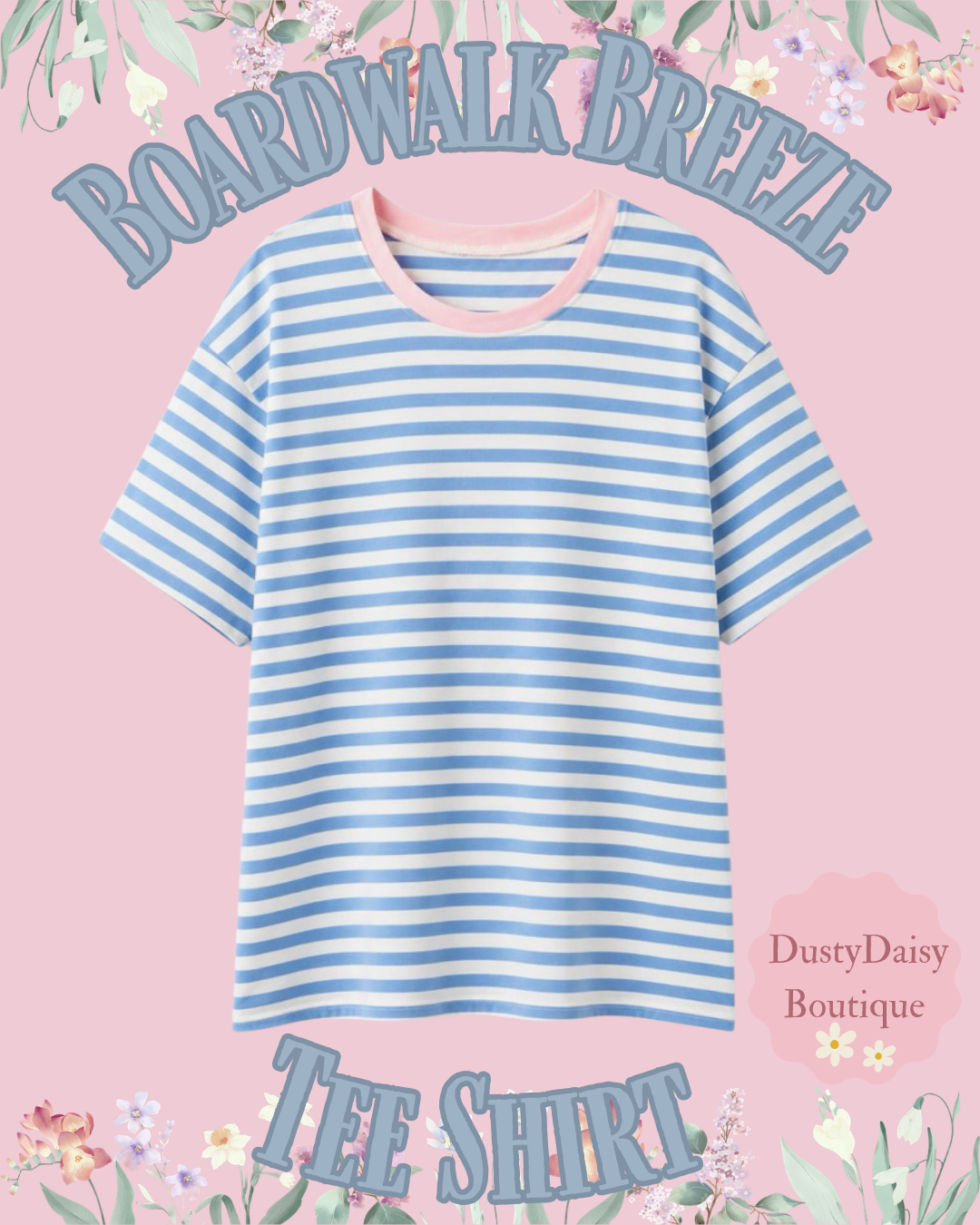 PRAIRIE ROSE x DUSTY DAISY Boardwalk Breeze Tee Shirt
