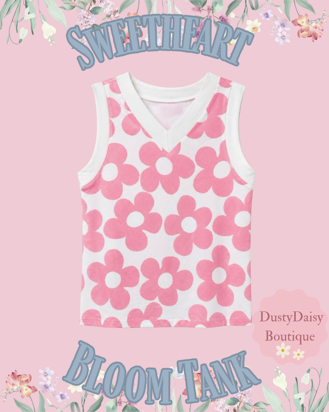 PRAIRIE ROSE x DUSTY DAISY Sweetheart Tank Top