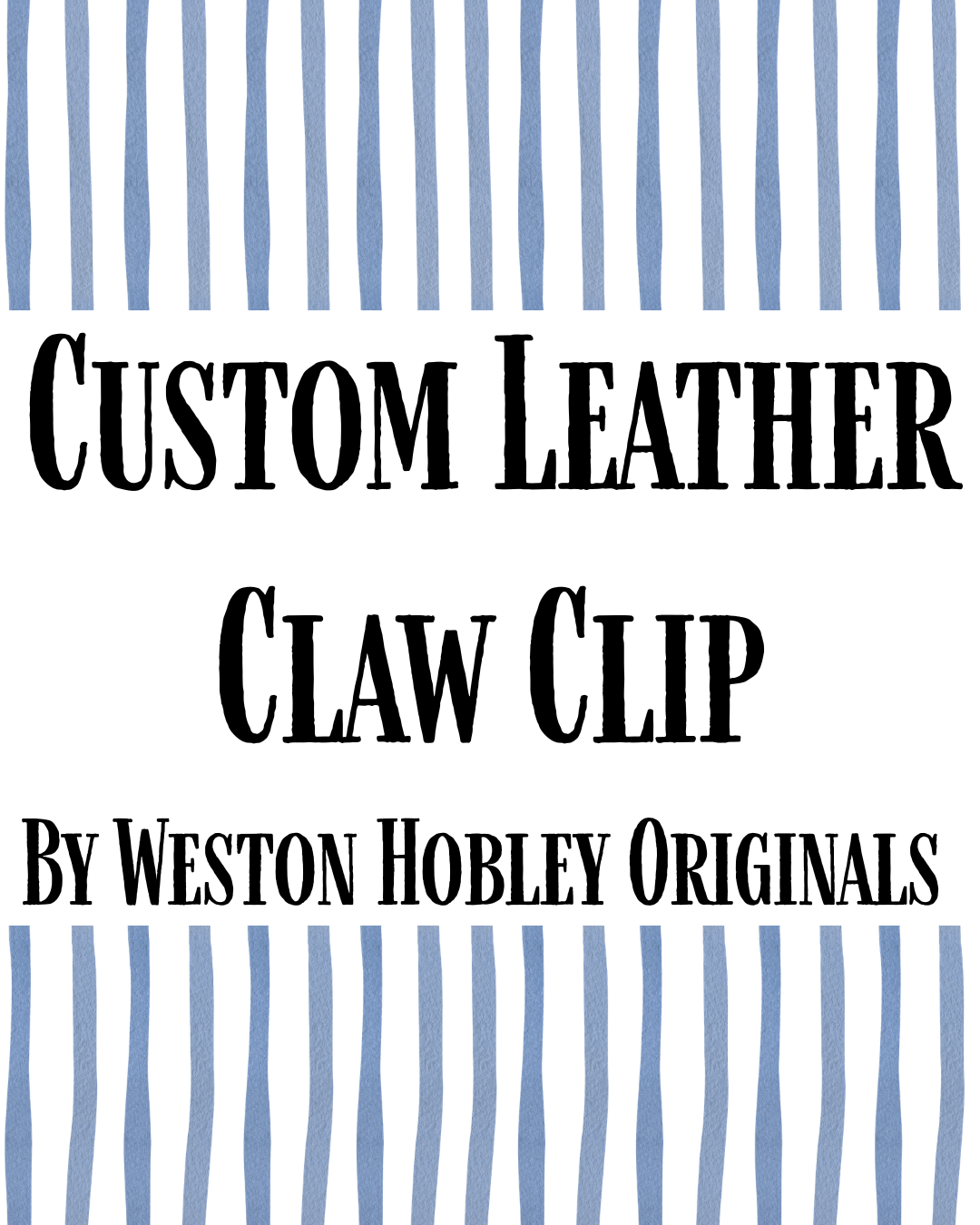 Custom Leather Claw Clip
